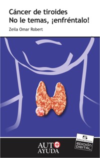 Cáncer de tiroides - Zeila Omar Robert - E-Book