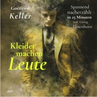 Kleider machen Leute - Gottfried Keller - Hörbuch