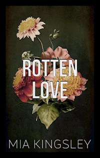 Rotten Love - Mia Kingsley - E-Book + Hörbuch
