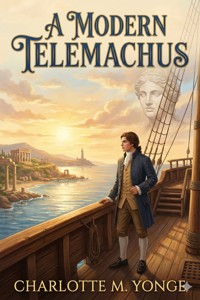 A Modern Telemachus - Charlotte M. Yonge - E-Book