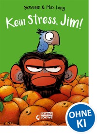 Kein Stress, Jim! - Suzanne Lang - E-Book