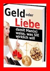 Geld oder Liebe - Helmut Gredofski - E-Book
