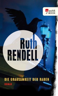 Die Grausamkeit der Raben - Ruth Rendell - E-Book
