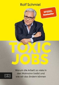 Toxic Jobs - Rolf Schmiel - E-Book
