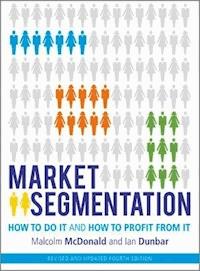 Market Segmentation - Malcolm McDonald - E-Book