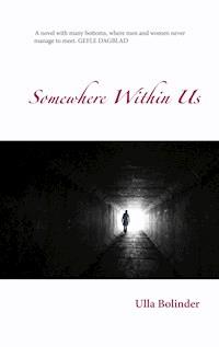 Somewhere Within Us - Ulla Bolinder - E-Book