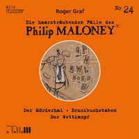 Die haarsträubenden Fälle des Philip Maloney, No.24 - Roger Graf - Hörbuch