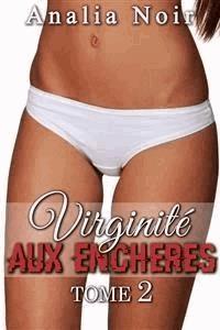 Virginité Aux Enchères TOME 2 - Analia Noir - E-Book