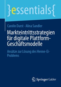 Markteintrittsstrategien für digitale Plattform-Geschäftsmodelle - Carolin Durst - E-Book