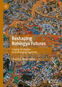 Reshaping Rohingya Futures -  - E-Book