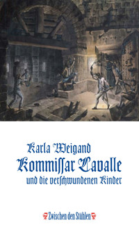 KOMMISSAR LAVALLE UND DIE VERSCHWUNDENEN KINDER - Karla Weigand - E-Book