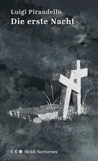 Die erste Nacht - Luigi Pirandello - E-Book