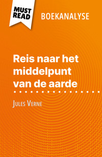 Reis naar het middelpunt van de aarde van Jules Verne (Boekanalyse) - David Noiret - E-Book