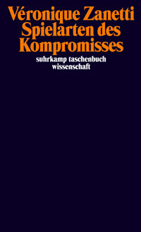 Spielarten des Kompromisses - Véronique Zanetti - E-Book