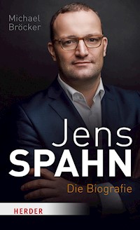 Jens Spahn - Michael Bröcker - E-Book