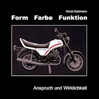 Form Farbe Funktion - Horst Hartmann - E-Book