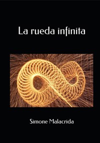 La rueda infinita - Simone Malacrida - E-Book