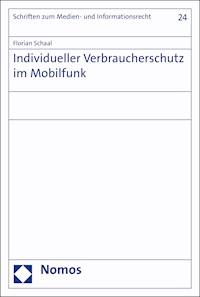 Individueller Verbraucherschutz im Mobilfunk - Florian Schaal - E-Book