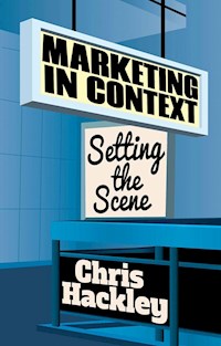 Marketing in Context - Chris Hackley - E-Book