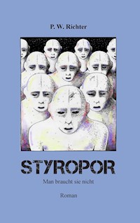 Styropor - P. W. Richter - E-Book