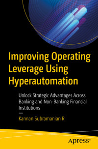 Improving Operating Leverage Using Hyperautomation - Kannan Subramanian R - E-Book