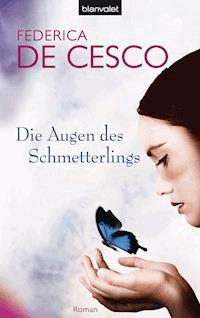 Die Augen des Schmetterlings - Federica Cesco - E-Book