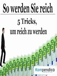 So werden Sie reich - Alessandro Dallmann - E-Book