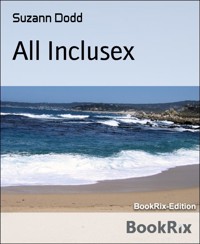 All Inclusex - Suzann Dodd - E-Book