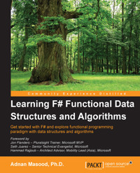 Learning F# Functional Data Structures and Algorithms - Adnan Masood - E-Book