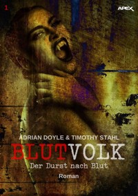 BLUTVOLK, Band 1: DER DURST NACH BLUT - Adrian Doyle - E-Book