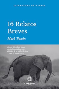 16 Relatos breves - Mark Twain - E-Book