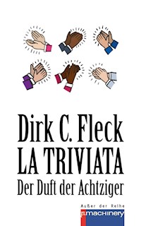 LA TRIVIATA - Dirk C. Fleck - E-Book