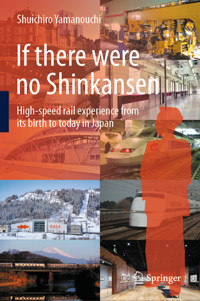 If there were no Shinkansen - Shuichiro Yamanouchi - E-Book