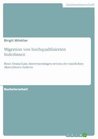 Migration von hochqualifizierten InderInnen - Birgit Winkler - E-Book
