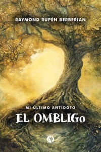 El Ombligo - Raymond Rupén Berberian - E-Book