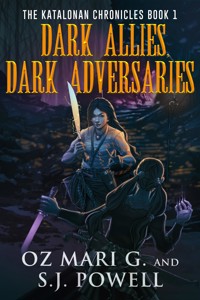 Dark Allies, Dark Adversaries - Oz Mari G. - E-Book