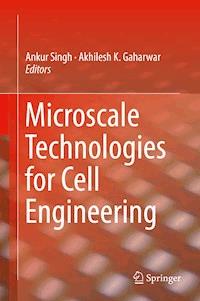 Microscale Technologies for Cell Engineering -  - E-Book