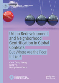 Urban Redevelopment and Neighborhood Gentrification in Global Contexts - Carol Camp Yeakey - E-Book