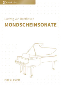 Mondscheinsonate - Ludwig van Beethoven - E-Book