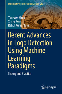 Recent Advances in Logo Detection Using Machine Learning Paradigms - Yen-Wei Chen - E-Book