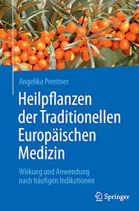 Heilpflanzen der Traditionellen Europäischen Medizin - Angelika Prentner - E-Book