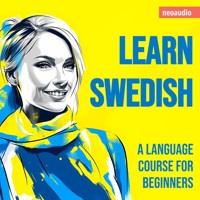 Language Courses for Beginners, Learn Swedish (Unabridged) - NeoAudio - Hörbuch
