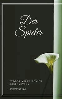 Der Spieler - Fyodor Mikhailovich Dostoyevsky - E-Book