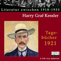 Tagebücher 1921 - Harry Graf Kessler - Hörbuch