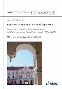 Estlands Außen- und Sicherheitspolitik II - Jana Podßuweit - E-Book
