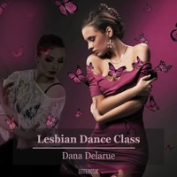 Lesbian Dance Class - Dana Delarue - Hörbuch
