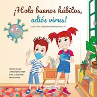 ¡Hola buenos hábitos, adiós virus! - Carla Luna - E-Book