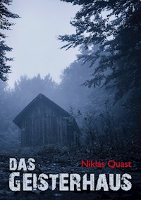 Das Geisterhaus - Niklas Quast - E-Book