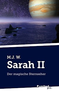 Sarah II - M.J. W. - E-Book