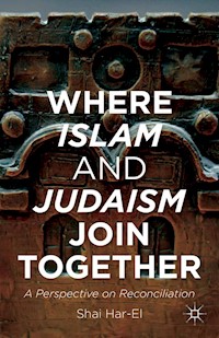Where Islam and Judaism Join Together - Shai Har-El - E-Book